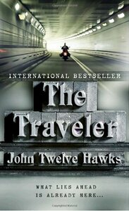 The Traveler by John Twelve Hawks