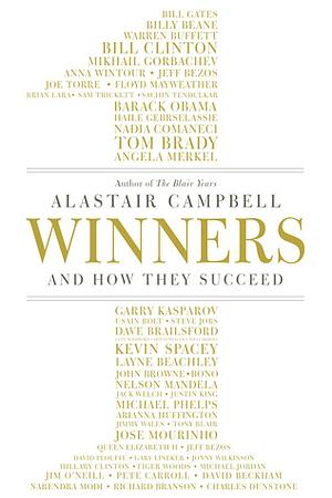 Winners: And How They Succeed by Alastair Campbell