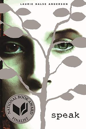 Speak by Laurie Halse Anderson