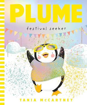 Plume: Festival Seeker by Tania McCartney, Tania McCartney