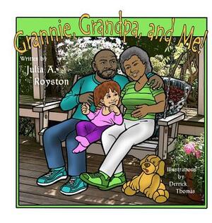 Grannie, Grandpa and Me by Julia Royston