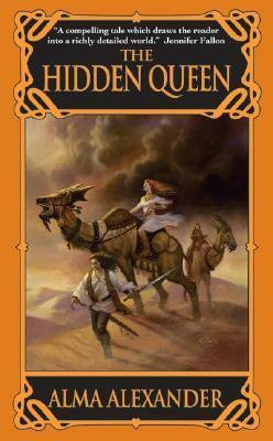 The Hidden Queen by Alma Alexander
