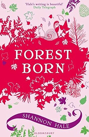 Forest Born by Shannon Hale
