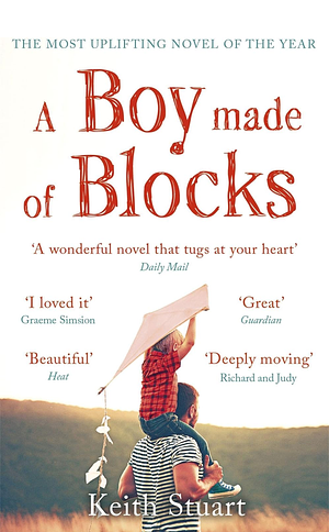 A Boy Made of Blocks by Keith Stuart