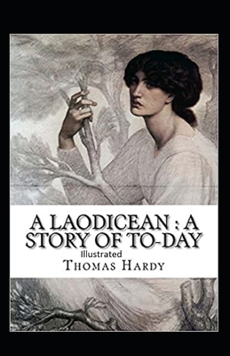 A Laodicean a Story of To-day illustrated by Thomas Hardy