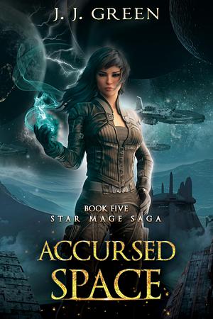 Accursed Space by J.J. Green, J.J. Green
