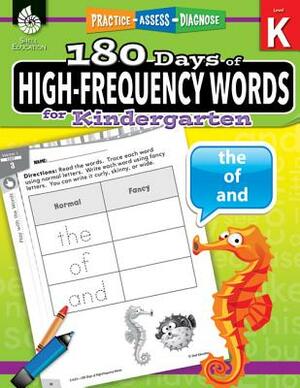 180 Days of High-Frequency Words for Kindergarten: Practice, Assess, Diagnose by Jesse Hathaway