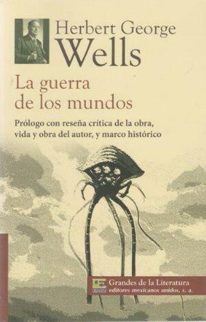 La guerra de los mundos by H.G. Wells