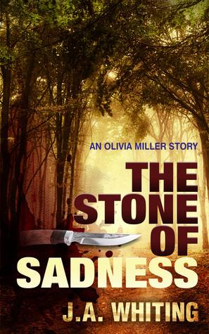 The Stone of Sadness by J.A. Whiting