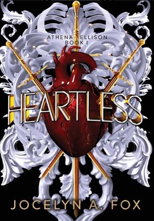 Heartless by Jocelyn A. Fox