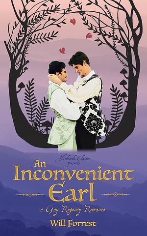 An Inconvenient Earl by Will Forrest