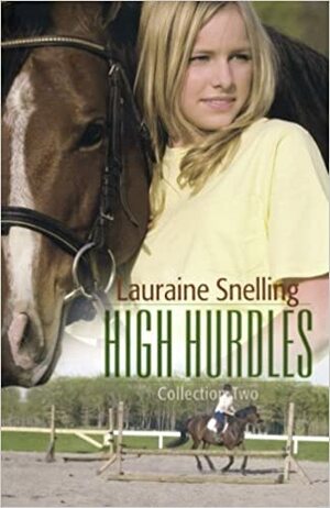 High Hurdles, Collection Two by Lauraine Snelling