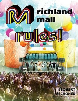 Richland Mall Rules by Robert Jeschonek