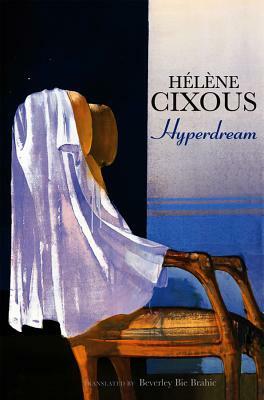 Hyperdream by Hélène Cixous
