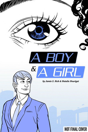 A Boy and a Girl by Jamie S. Rich, Natalie Nourigat