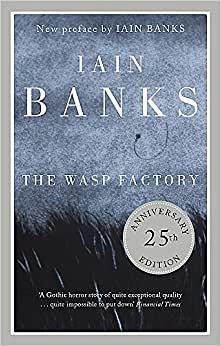 The Wasp Factory by Iain Banks