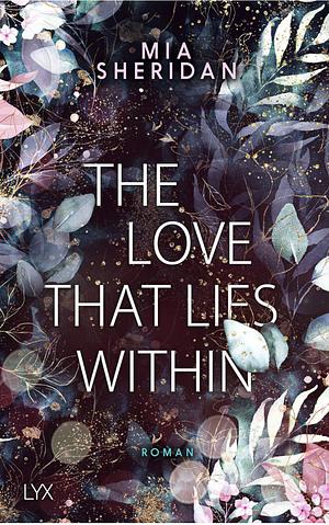 The Love That Lies Within by Mia Sheridan