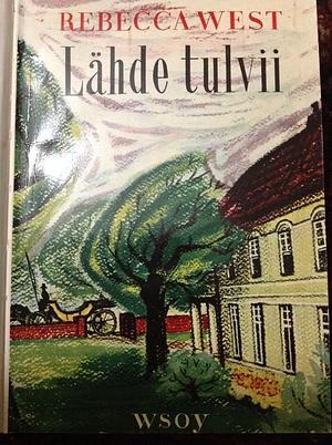 Lähde tulvii by Rebecca West, Maija-Liisa Virtanen