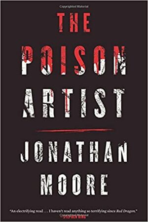 The Poison Artist by Jonathan Moore