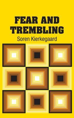 Fear and Trembling by Søren Kierkegaard