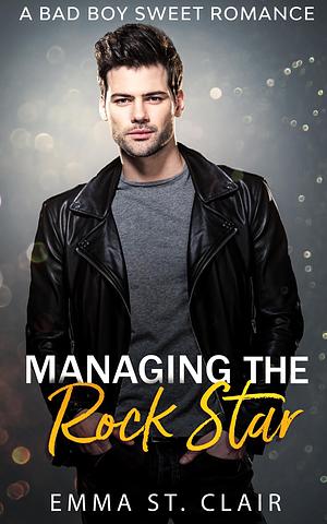 Managing the Rock Star by Emma St. Clair