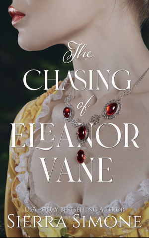 The Chasing of Eleanor Vane by Sierra Simone