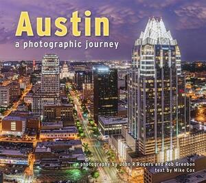 Austin: A Photographic Journey by Mike Cox