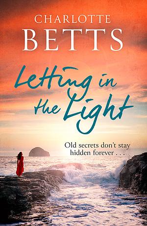 Letting in the Light by Charlotte Betts