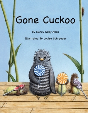 Gone Cuckoo by Nancy Kelly Allen