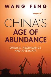 China's Age of Abundance  by Feng Wang