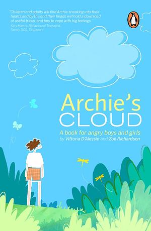 Archie's Cloud: A book for angry little boys and girls by Vittoria D'Alessio, Zoë Richardson