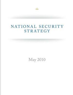 National Security Strategy (May 2010) by Executive Office of the President