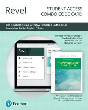 Revel for the Psychologist as Detective: An Introduction to Conducting Research in Psychology, Updated Edition -- Combo Access Card by Randolph Smith, Stephen Davis