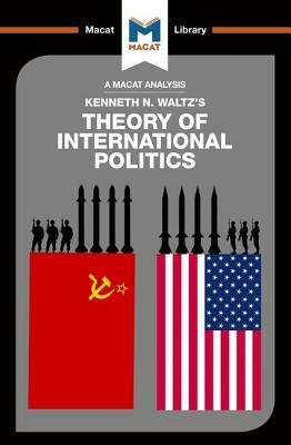 An Analysis of Kenneth Waltz's Theory of International Politics by Bryan Gibson, Riley Quinn