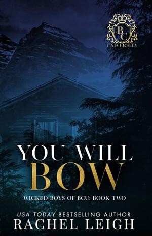 You Will Bow by Rachel Leigh