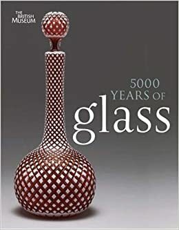 5000 Years of Glass by Veronica Tatton-Brown, Hugh Tait