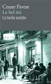 Le bel été / La bella estate by Cesare Pavese