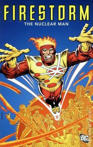 Firestorm, the Nuclear Man by Klaus Janson, Gerry Conway, George Pérez, Al Milgrom