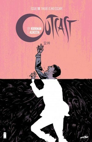 Outcast #18 by Robert Kirkman