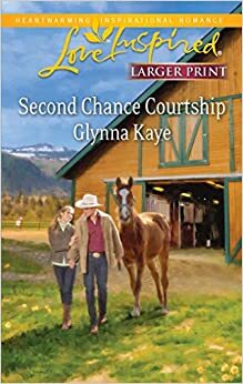 Second Chance Courtship by Glynna Kaye