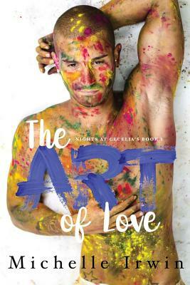 The Art of Love by Michelle Irwin