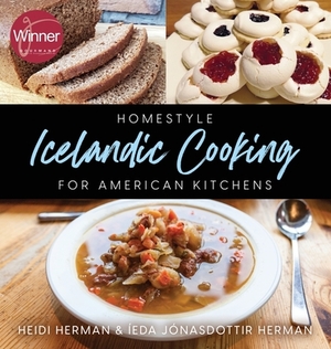 Homestyle Icelandic Cooking for American Kitchens by Ieda Jonasdottir Herman, Heidi Herman