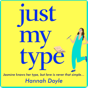 Just My Type by Hannah Doyle