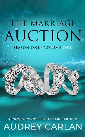 The Marriage Auction: Season One, Volume One by Audrey Carlan