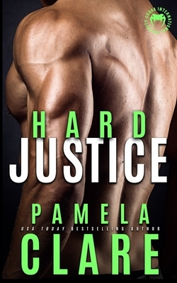 Hard Justice by Pamela Clare