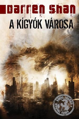 A kígyók városa by Darren Shan