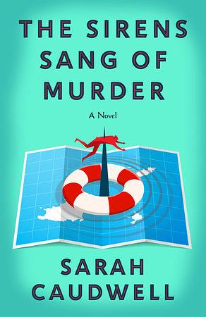 The Sirens Sang of Murder by Sarah Caudwell