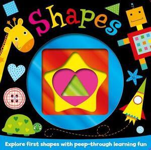 Shapes: Explore First Shapes with Peep-Through Learning Fun by Igloobooks