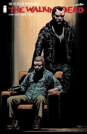 The Walking Dead, Issue #149 by Stefano Gaudiano, Cliff Rathburn, Robert Kirkman, Charlie Adlard