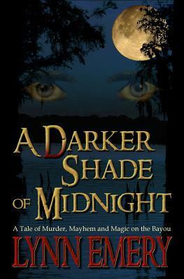 A Darker Shade of Midnight by Lynn Emery